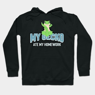 Geckos My Gecko Ate My Homework funny Hoodie